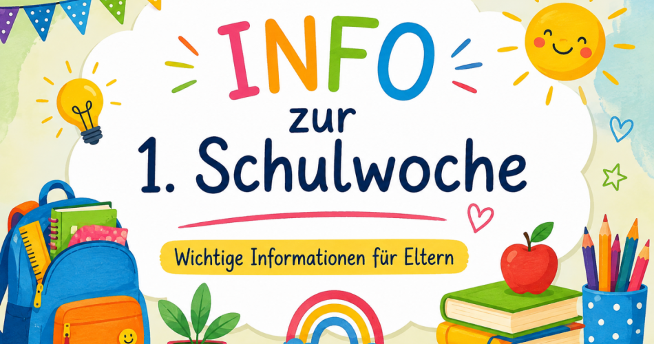 Info zur 1. Schulwoche